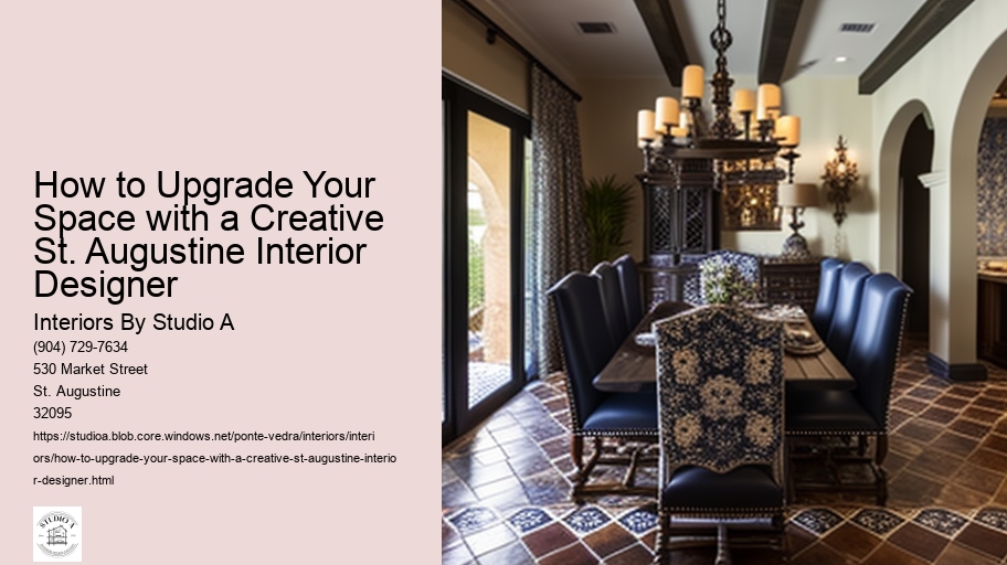 How to Upgrade Your Space with a Creative St. Augustine Interior Designer 