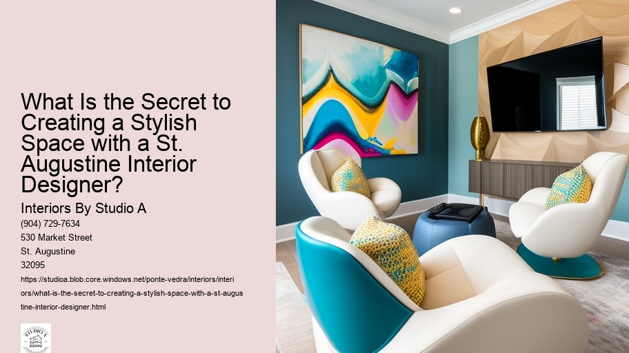 What Is the Secret to Creating a Stylish Space with a St. Augustine Interior Designer? 