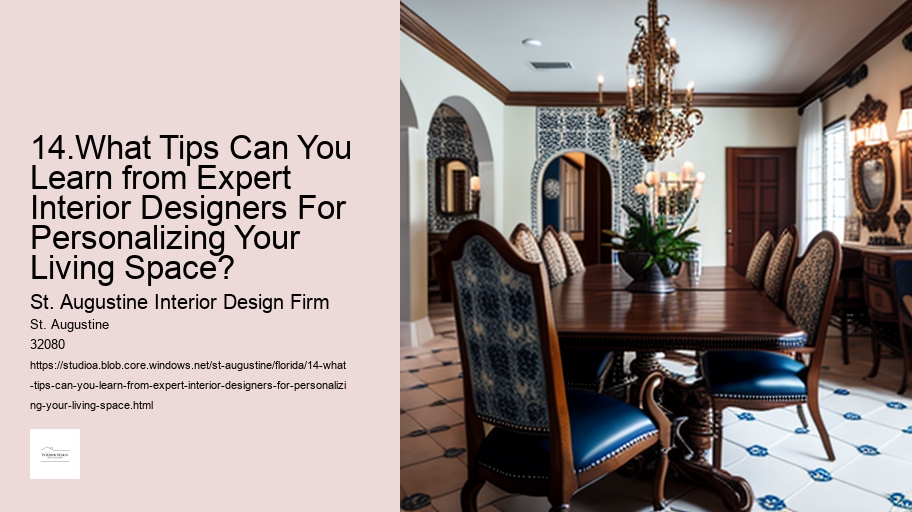 14.What Tips Can You Learn from Expert Interior Designers For Personalizing Your Living Space?